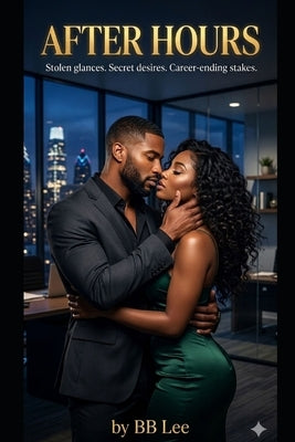 After Hours: A Black Romance Novella by Lee, Bb