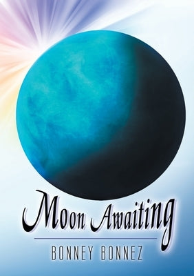Moon Awaiting by Bonnez, Bonney