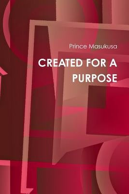 Created for a Purpose by Masukusa, Prince