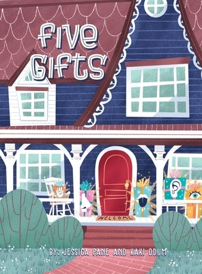 Five Gifts by Pane, Jessica