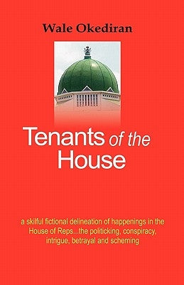 Tenants of the House by Okediran, Wale