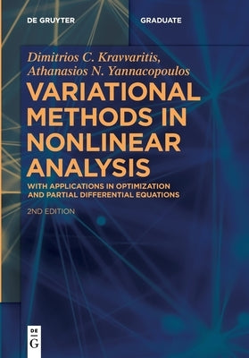 Variational Methods in Nonlinear Analysis: Optimization and Partial Differential Equations Applications by Kravvaritis, Dimitrios C.