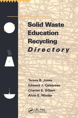 Solid Waste Education Recycling Directory by Jones, Teresa