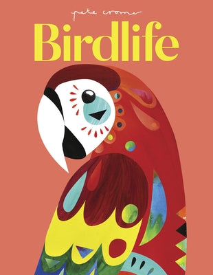 Pete Cromer: Birdlife by 