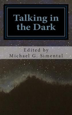 Talking in the Dark: A Poetic Collaboration by Romo, Ariadna