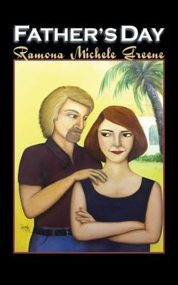 Father's Day by Greene, Ramona Michele