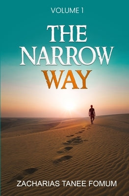 The Narrow Way (Volume 1) by Fomum, Zacharias Tanee