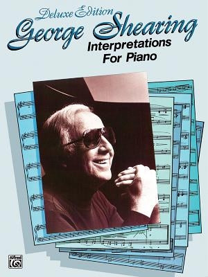 George Shearing -- Interpretations for Piano: Piano Solos by Shearing, George