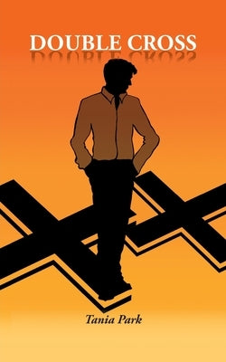 Double Cross by Park, Tania