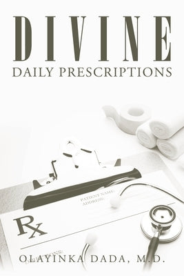 Divine Daily Prescriptions by Dada, Olayinka