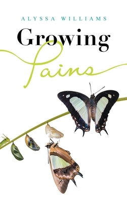 Growing Pains by Williams, Alyssa