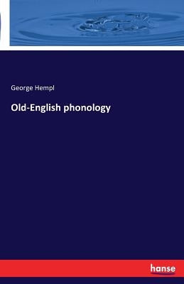 Old-English phonology by Hempl, George