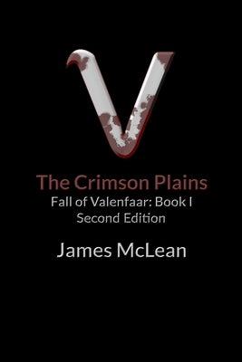 Valenfaar: The Crimson Plains by McLean, James