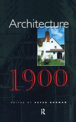 Architecture, 1900 by Burman, Peter