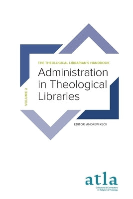 Administration in Theological Libraries by Alenzuela, Reysa