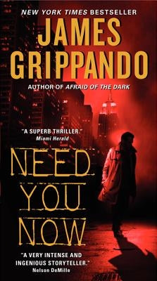 Need You Now by Grippando, James