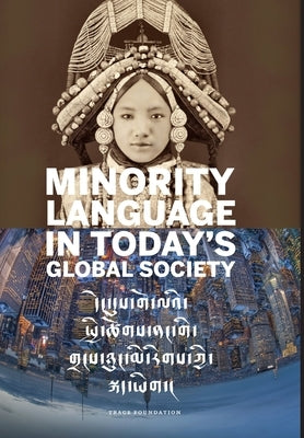 Minority Language in Today's Global Society by Foundation, Trace