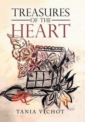 Treasures of the Heart by Vichot, Tania