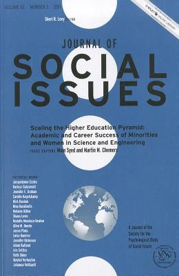 Scaling the Higher Education Pyramid: Academic and Career Success of Minorities and Women in Science and Engineering by Syed, Moin