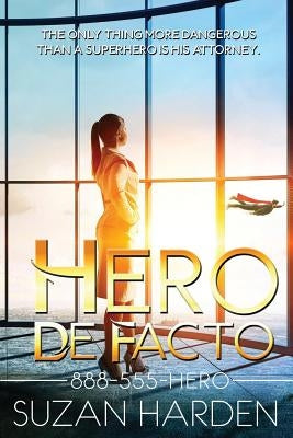Hero De Facto by Harden, Suzan
