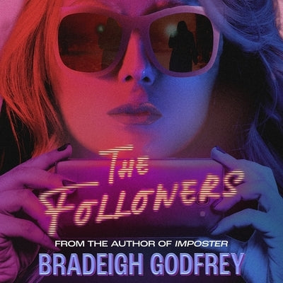 The Followers by Godfrey, Bradeigh