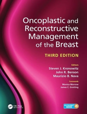 Oncoplastic and Reconstructive Management of the Breast, Third Edition by Kronowitz, Steven
