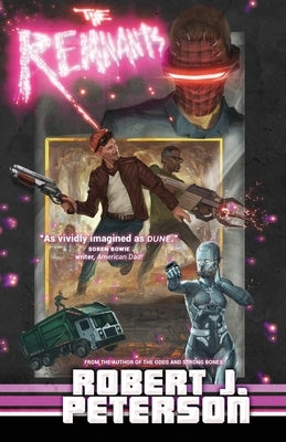 The Remnants: Book Two of The Deadblast Chronicles by Peterson, Robert J.