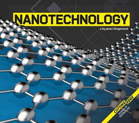 Nanotechnology by Slingerland, Janet