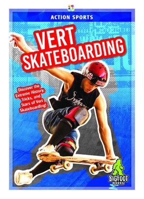 Vert Skateboarding by Hale, K. A.