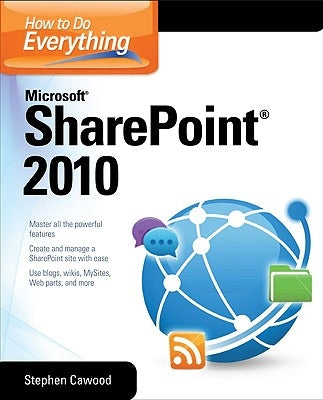 How to Do Everything Microsoft SharePoint 2010 by Cawood, Stephen