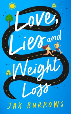 Love, Lies and Weight Loss by Burrows, Jax