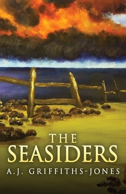 The Seasiders by Griffiths-Jones, A. J.
