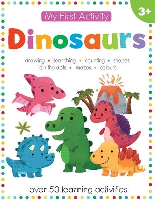 My First Activity: Dinosaurs by Corrigan, Patrick