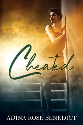 Cheated by Benedict, Adina Rose