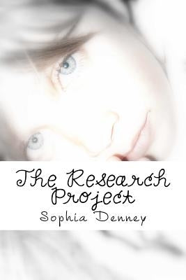 The Research Project by Denney, Sophia