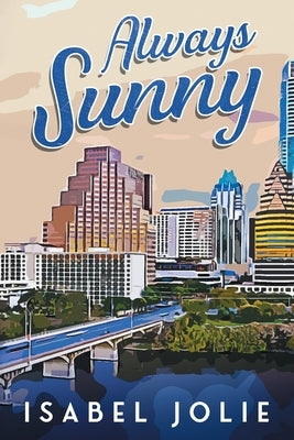 Always Sunny by Jolie