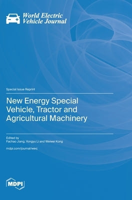 New Energy Special Vehicle, Tractor and Agricultural Machinery by Jiang, Fachao