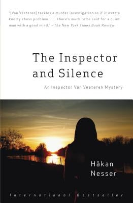 The Inspector and Silence: An Inspector Van Veeteren Mystery (5) by Nesser, Hakan