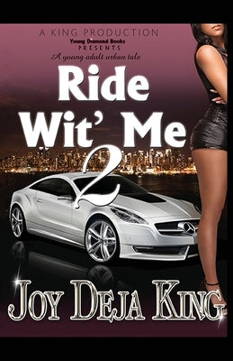 Ride Wit' Me Part 2 by King, Joy Deja