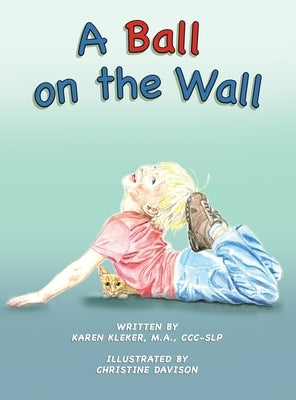 A Ball on the Wall by Kleker, Karen