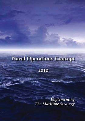 Naval Operations Concept 2010: Implementing the Maritime Strategy by Corps, U. S. Marine
