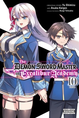 The Demon Sword Master of Excalibur Academy, Vol. 10 (Manga): Volume 10 by Shimizu, Yu