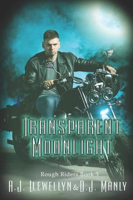 Transparent Moonlight by Manly, D. J.
