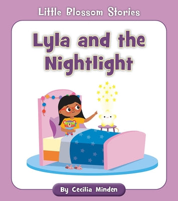 Lyla and the Nightlight by Minden, Cecilia