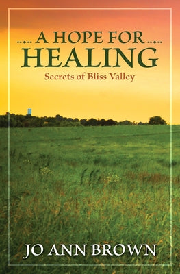 A Hope for Healing by Brown, Jo Ann