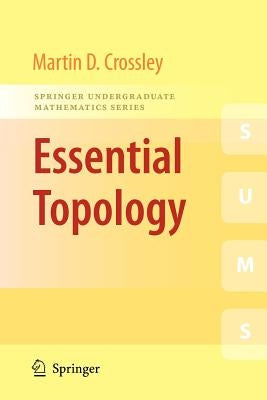 Essential Topology by Crossley, Martin D.