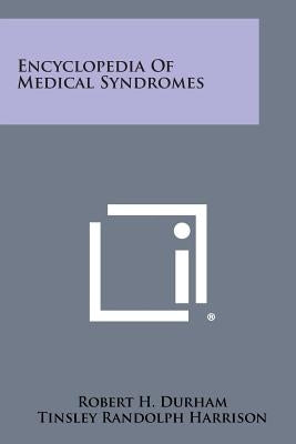Encyclopedia of Medical Syndromes by Durham, Robert H.