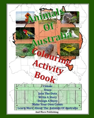 Animals Of Australia Colouring Activity Book: Paperback Edition 8" x 10" for Kids Coloring Books This Colouring And Activity Book Is About Australian by Publishing, And-More