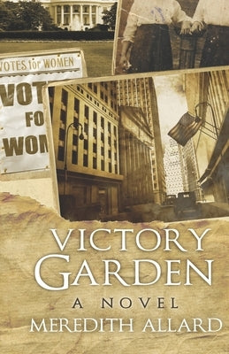 Victory Garden by Allard, Meredith