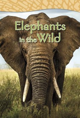 Elephants in the Wild by Robinson, Claire